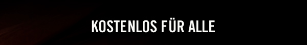 KOSTENLOS FÜR ALLE