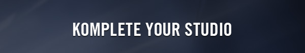 KOMPLETE YOUR STUDIO