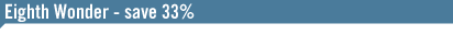 Eighth Wonder - save 33% 