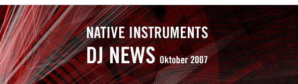 Native Instruments DJ News October 2007