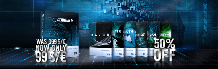 Free your sound: REAKTOR $99 / 99 €, REAKTOR instruments half price