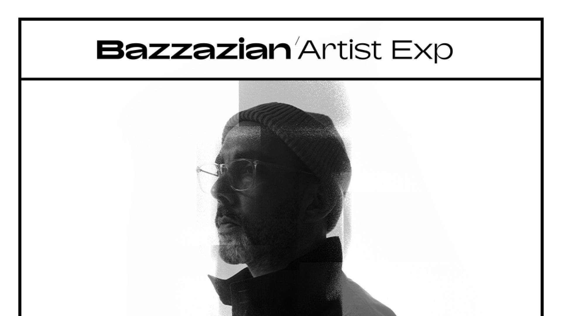 Artist Expansion: Bazzazian