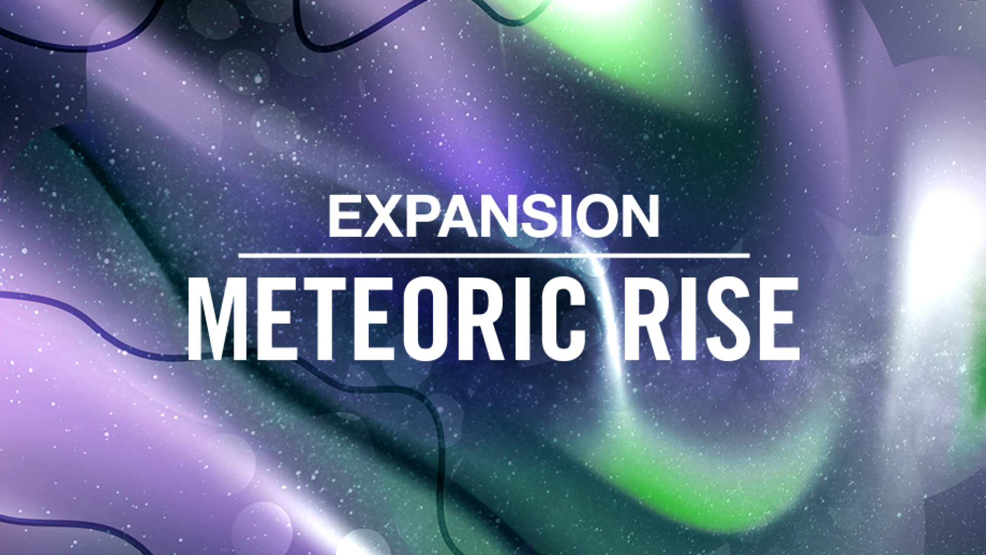 METEORIC RISE