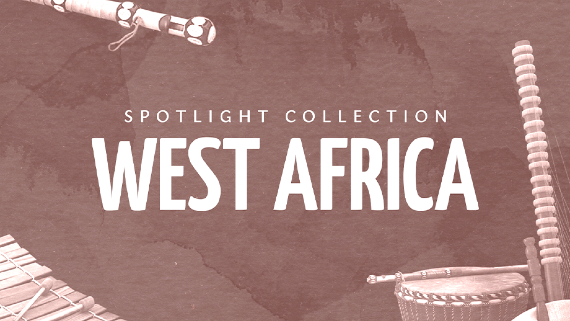 Spotlight Collection: West Africa