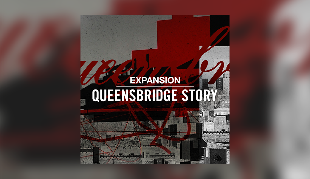 QUEENSBRIDGE STORY