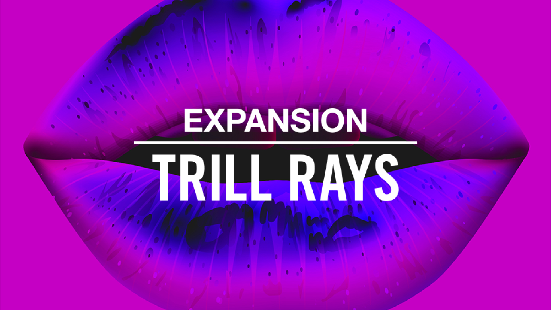 TRILL RAYS