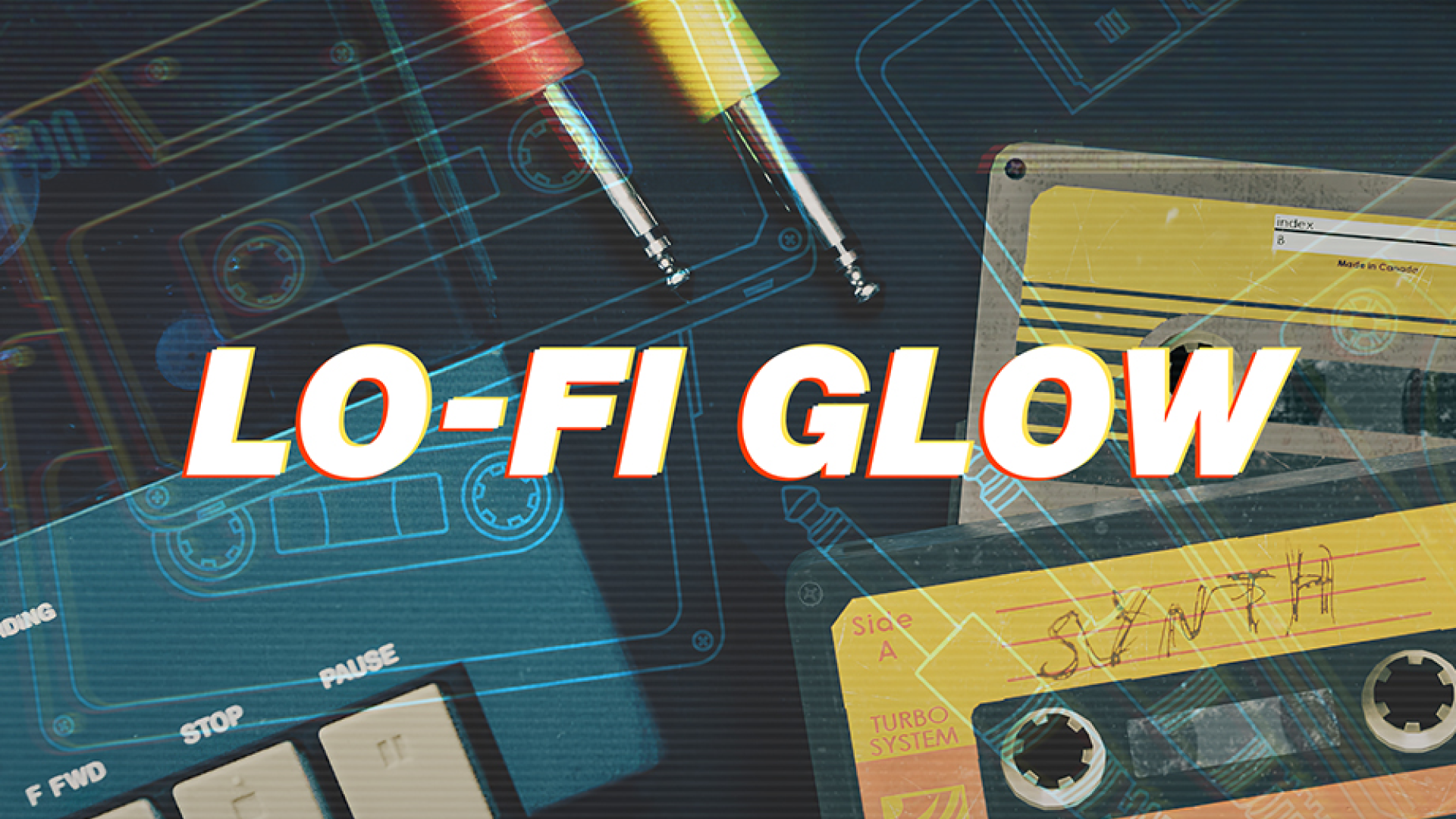 LO-FI GLOW