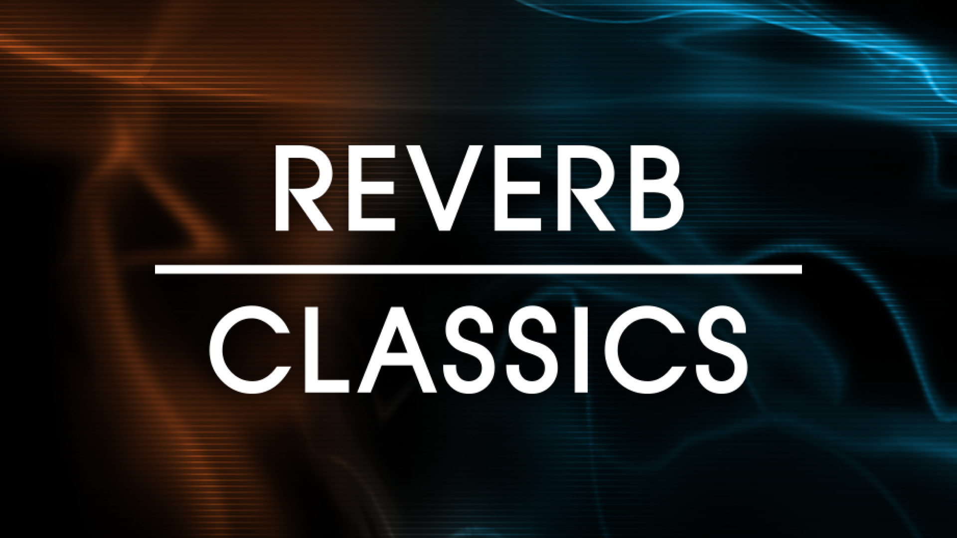 Reverb Classics