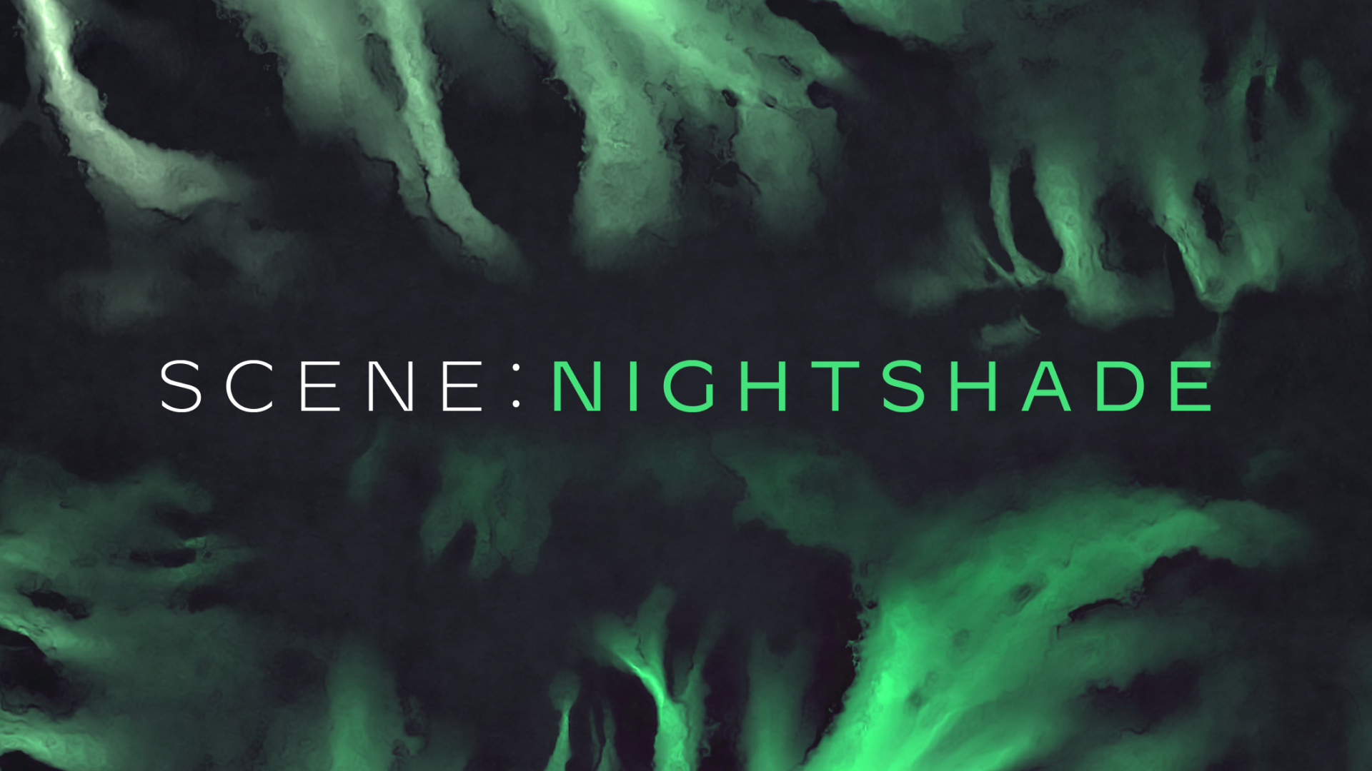 Scene: Nightshade