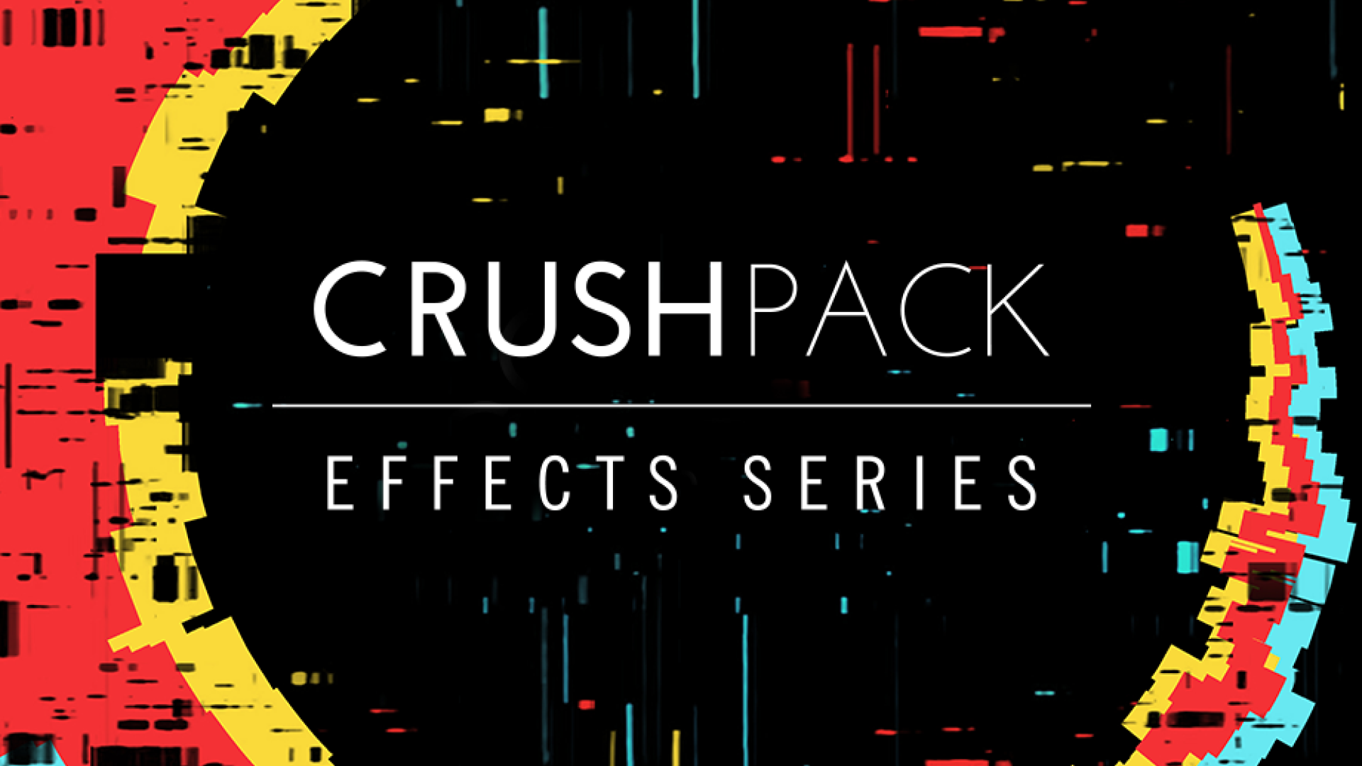 EFFECTS SERIES – CRUSH PACK