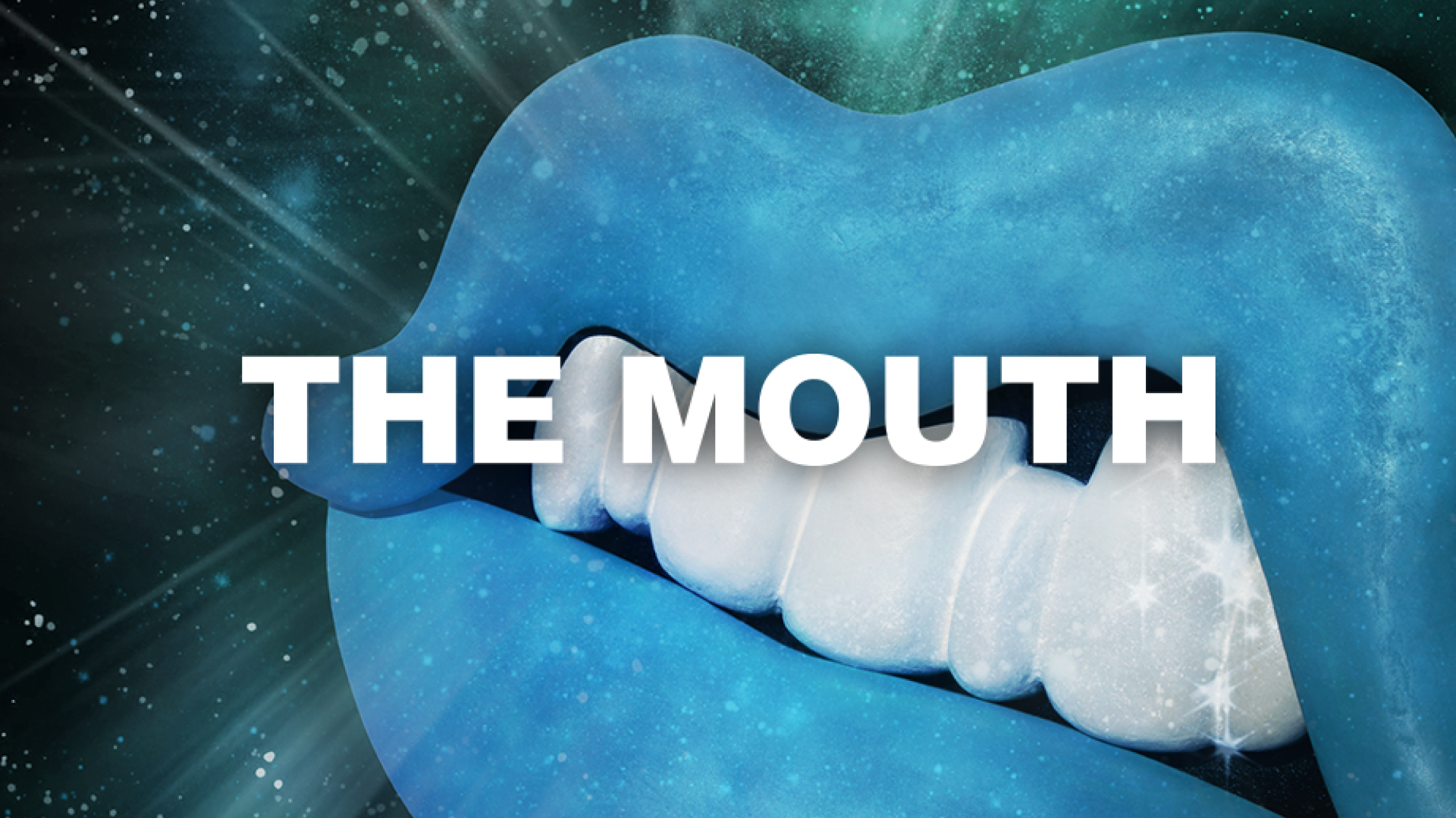 THE MOUTH