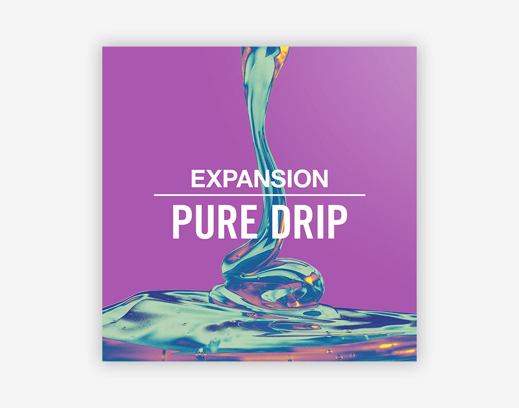 7. Pure Drip Expansion