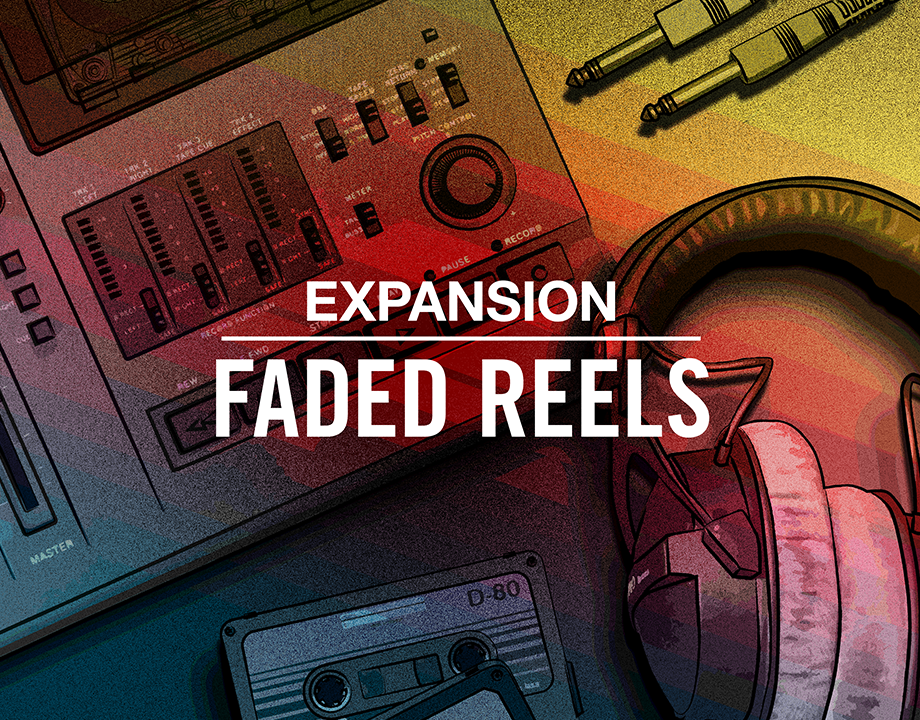 Expansions : Faded Reels